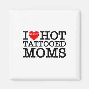 Aimant J'Aime Les Tatouages Chauds Les mamans Coeur Rouge