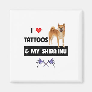 Aimant J'Aime Les Tatouages Et Mon Chien Shiba Inu Maman 