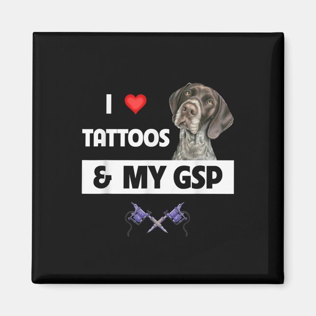 Aimant J'Aime Les Tatouages Et Mon Gsp Germanique Pointe  (Devant)