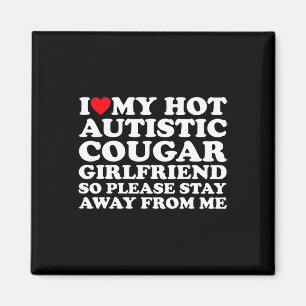 Aimant J'aime ma chaude petite amie cougar autiste Autism