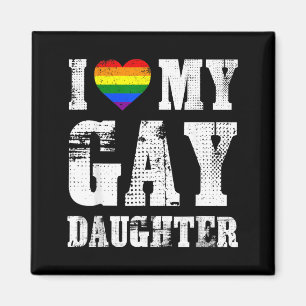 Aimant J'aime ma fille gay Papa Maman fiers Fierté Lgbtq