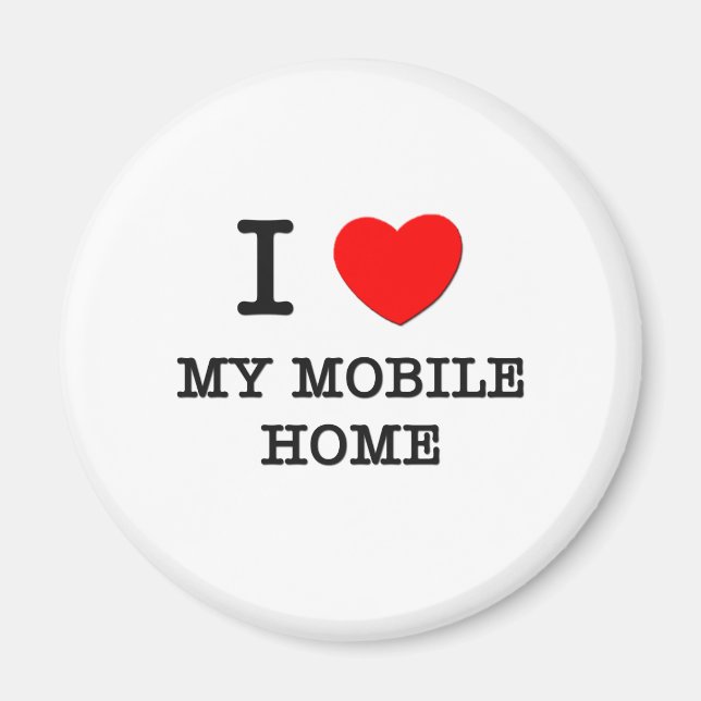Aimant J'aime ma maison mobile (Devant)