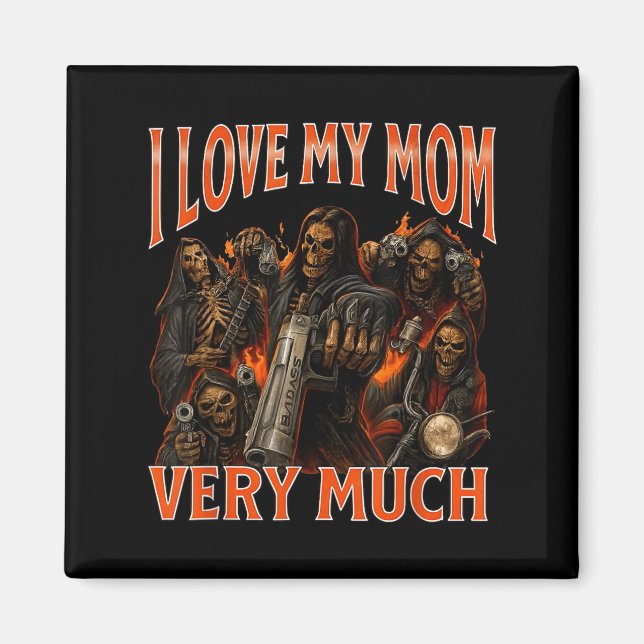 Aimant J'Aime Ma Mère Beaucoup Drôle Mème Squelette (Devant)