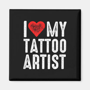Aimant J'Aime Mon Artiste De Tatouage