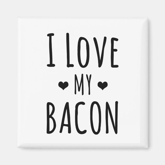 Aimant J'Aime Mon Bacon ! Réfrigérateur Lover Bacon (Devant)