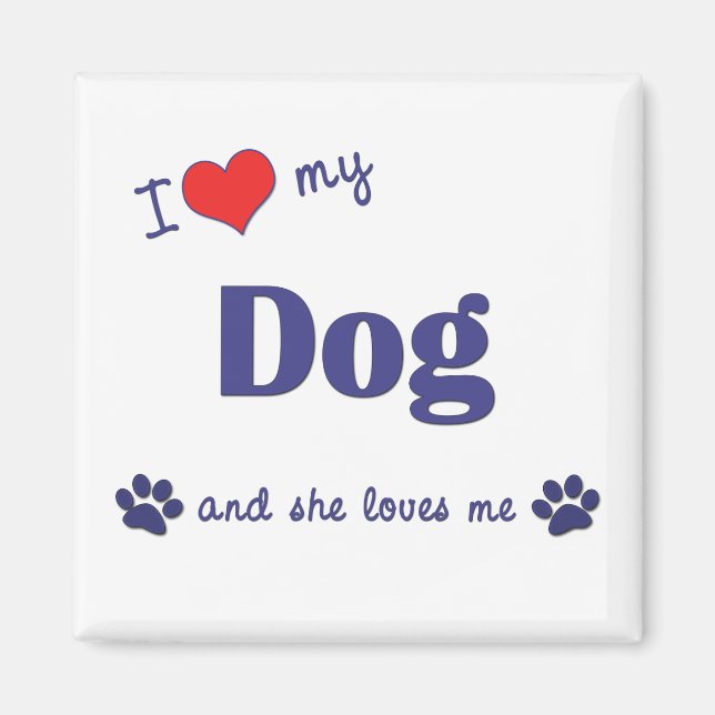 Aimant J'Aime Mon Chien (Chien Féminin) (Devant)