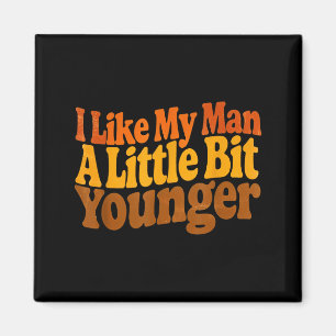 Aimant J'aime mon homme un peu plus jeune Funny Romantic
