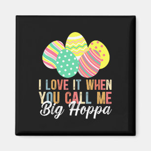 Aimant J'Aime Quand Tu M'Appelles Big Hoppa Bunny Ear Eas