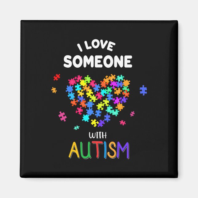 Aimant J'Aime Quelqu'Un Avec Autisme Tee Autism Parle Con (Devant)