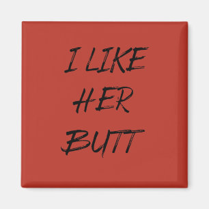 Aimant j'aime son cul