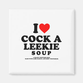 Aimant J'aime une soupe Leekie Écossaise Poulet Poireau B