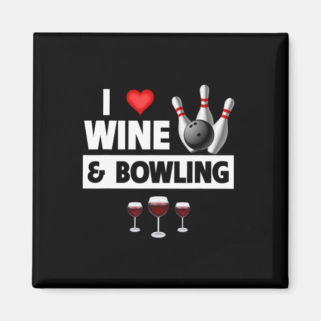 Aimant J'Aime Vin Et Bowling Byll Pins Bowler Grève Dr. (Devant)