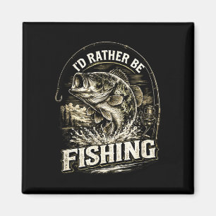 Aimant J'aimerais plutôt être en train de pêcher papa pêc