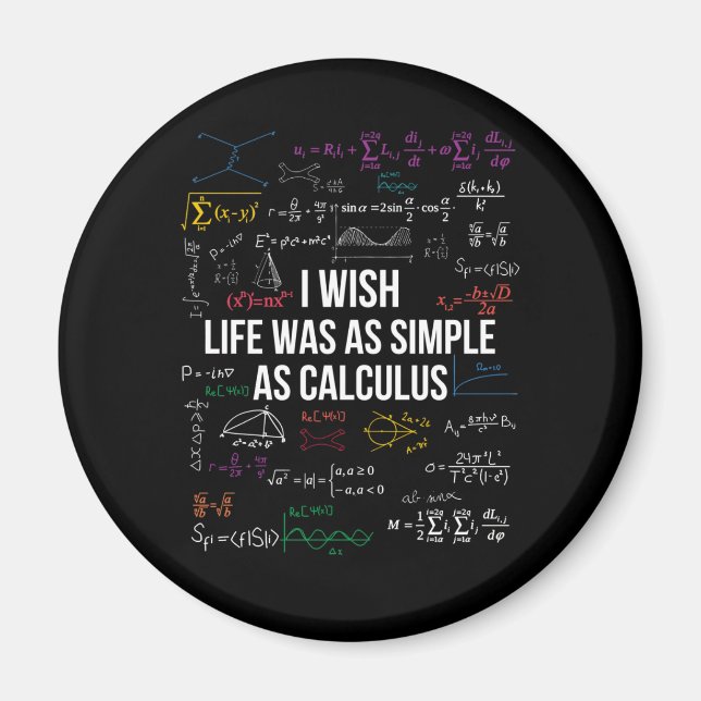 Aimant J'Aimerais Que La Vie Soit Aussi Simple Que Calcul (Devant)