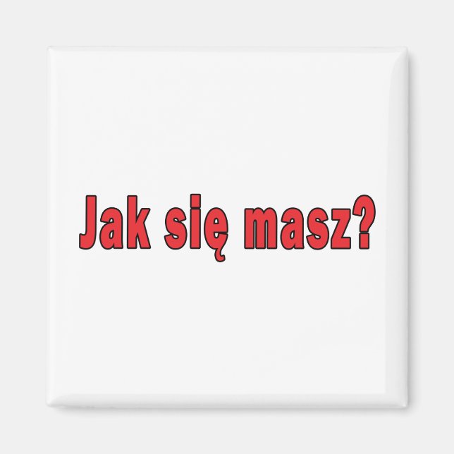 Aimant jak sie masz ? - Comment allez-vous (Devant)