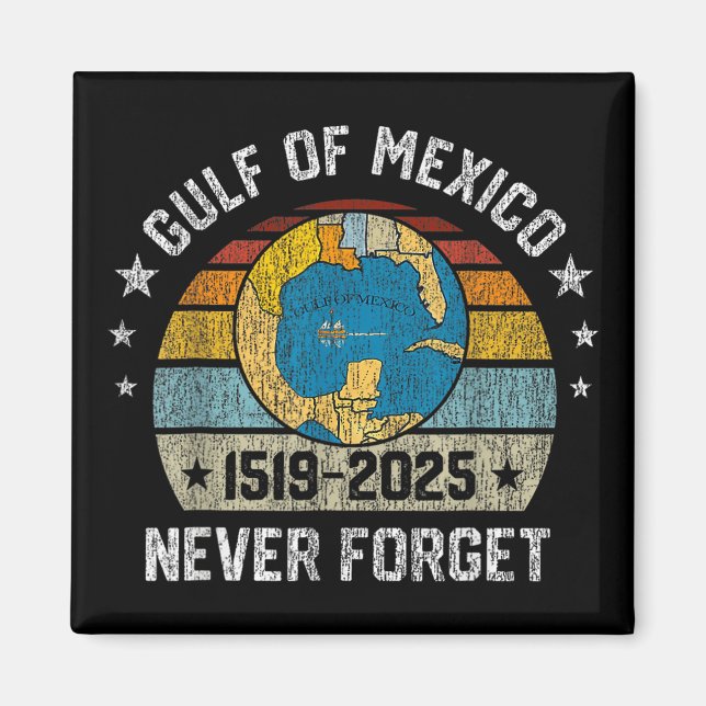Aimant Jamais Oublier Le Golfe Du Mexique 1519 2025 (Devant)