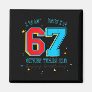 Aimant J'avais 6 ans maintenant j'ai 7 ans Anniversaire,