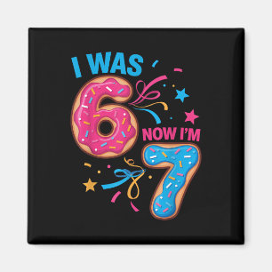 Aimant J'avais 6 ans pour mon anniversaire de 7 ans Maint