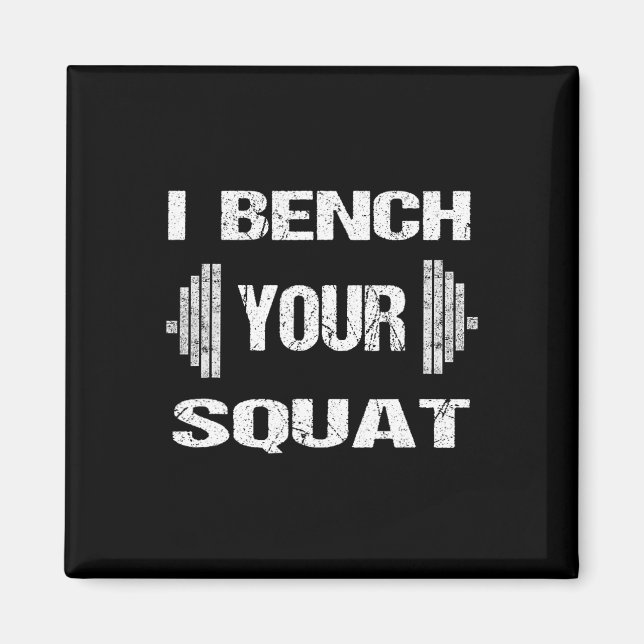 Aimant Je Banque Votre Squat Funny Powerlifting Bodybuild (Devant)