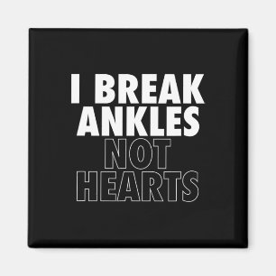 Aimant Je Casse Les Ankles Pas Coeurs Bysketbyll
