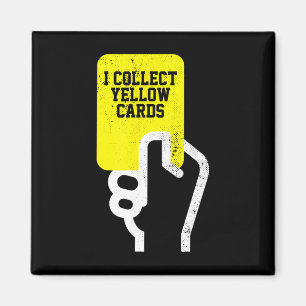 Aimant Je collectionne les Cartons Jaunes, Citation Drôle