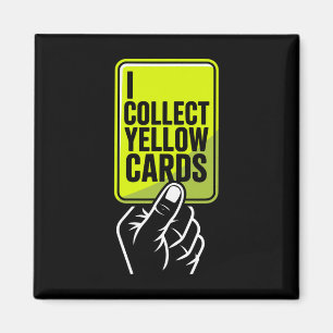 Aimant Je collectionne les cartons jaunes joueur de footb