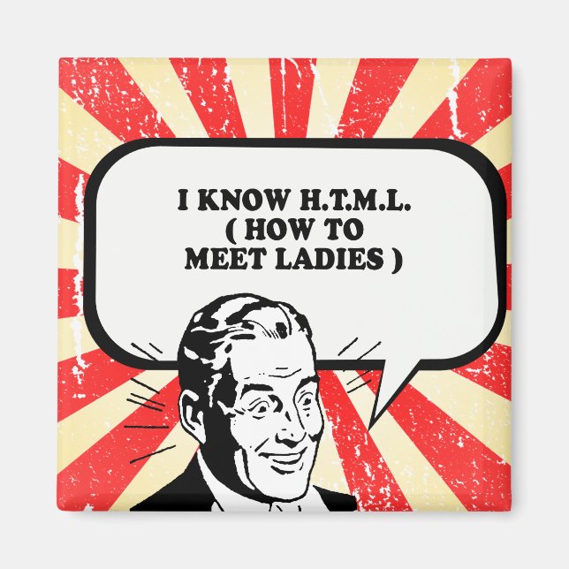 Aimant JE CONNAIS HTML - COMMENT RENCONTRER LES DAMES T-s (Devant)