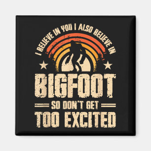 Aimant Je crois en vous Je crois en Bigfoot ne parviennen