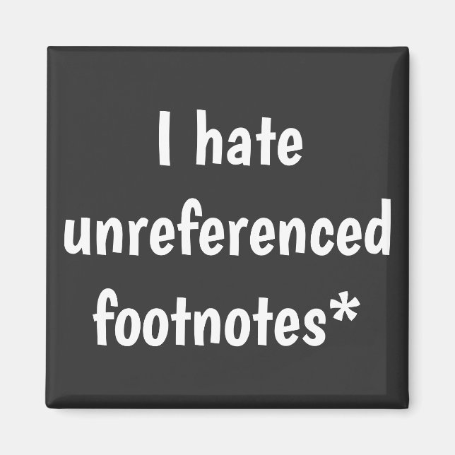 Aimant Je déteste les notes de bas de page non référencée (Devant)