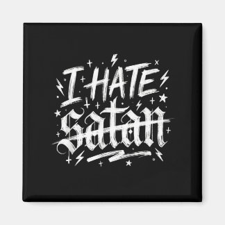 Aimant Je déteste Satan