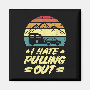 Aimant Je déteste sortir la remorque de camping humour ré