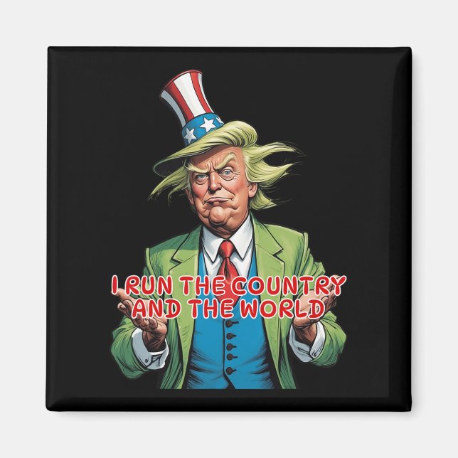 Aimant Je Dirige Le Pays Et Le Monde Drôle Trump (Devant)