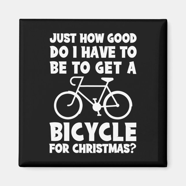 Aimant Je Dois Être Bon Pour Obtenir Un Vélo Pour (Devant)