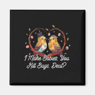 Aimant Je fais des bébés amusant mariée Humour future fem