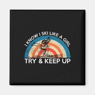Aimant Je fais du ski comme une fille, essayez de suivre