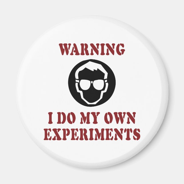 Aimant Je fais mes propres expériences - Scientifique inv (Devant)