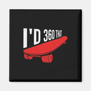 Aimant Je ferais un 360 sur cette citation pour un skateu