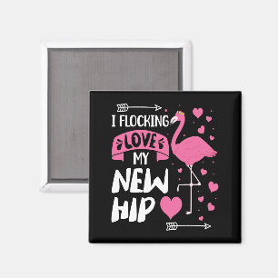 Aimant Je Flocking Love My New Hip New Hip Remplacement