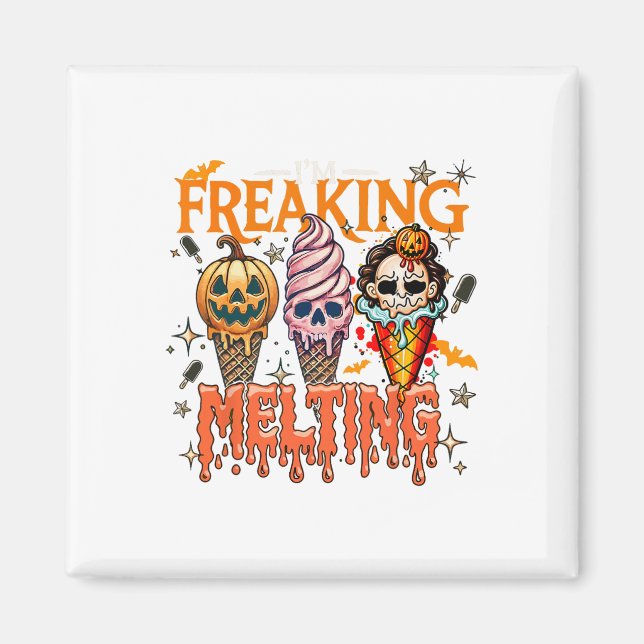 Aimant Je freaking Melting Glace Cream Halloween Horror M (Devant)