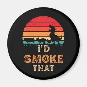 Aimant Je fumerais ce barbecue Vintage de viande grill fu