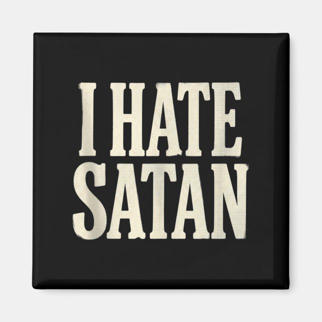 Aimant Je hais Satan (Devant)