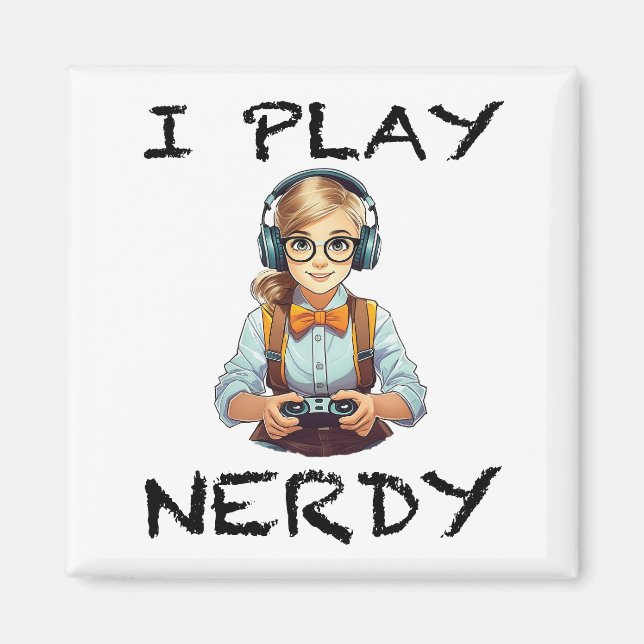Aimant Je joue à la fille de joueur de nerdy (Devant)