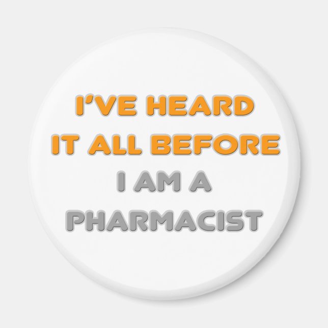 Aimant Je L'Ai Entendu Tout Avant .. Pharmacien (Devant)
