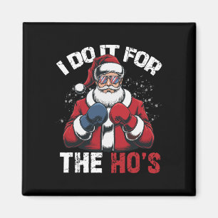 Aimant Je Le Fais Pour Le Hos Drôle Noël Père Noël Boxing