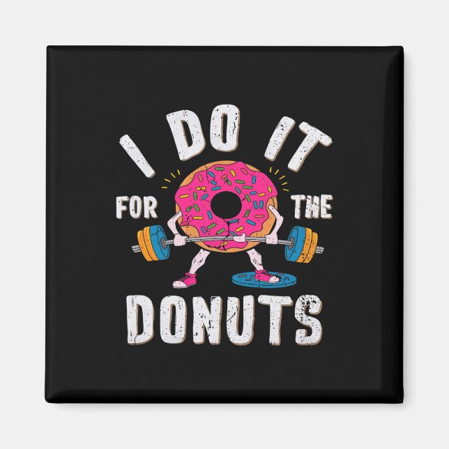 Aimant Je Le Fais Pour L'Entraînement Des Donuts (Devant)