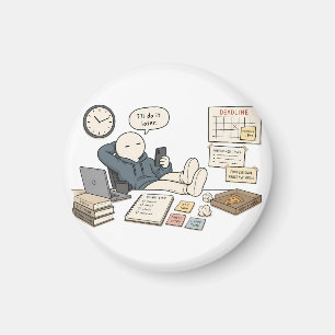 Aimant Je le ferai plus tard Mème drôle de procrastinatio
