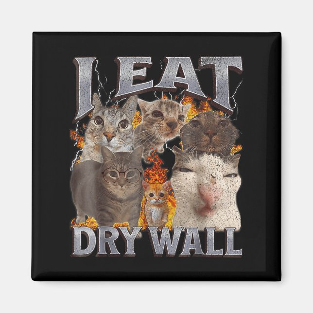 Aimant Je mange de la cloison sèche Mème de chat drôle Gr (Devant)