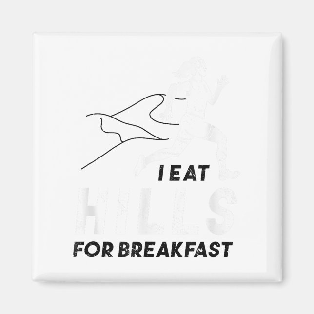Aimant Je mange des collines au petit déjeuner Citation d (Devant)