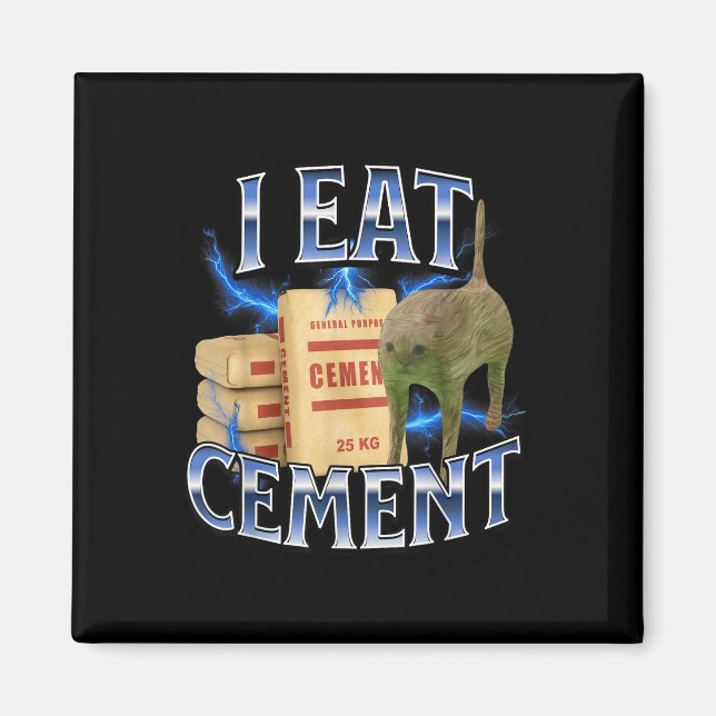 Aimant Je mange du ciment Chat maudit Drôle Mème étrangem (Devant)