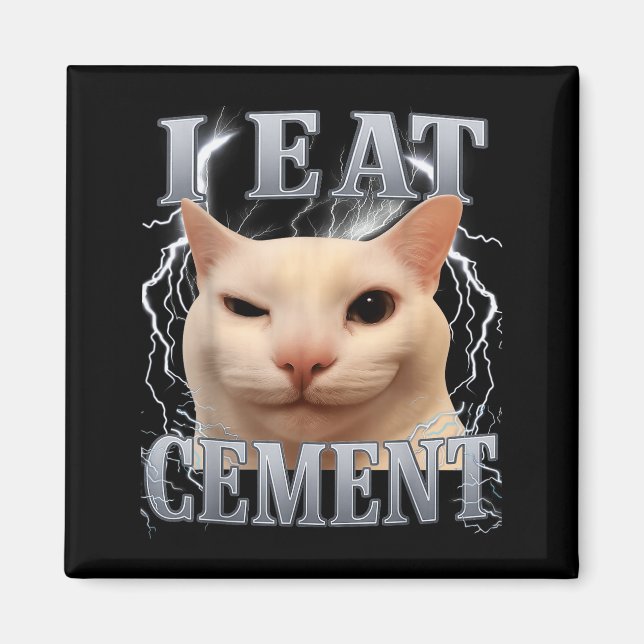 Aimant Je mange du ciment Mème de chat idiot Drôle Hommes (Devant)